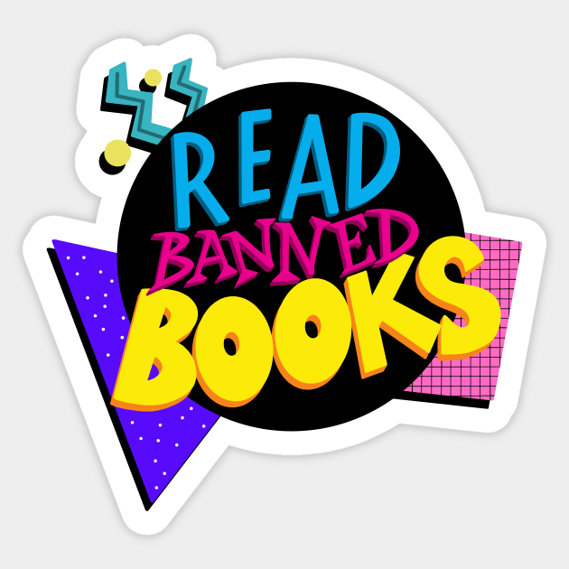 Retro 90s Read Banned Books Sticker by Thenerdlady